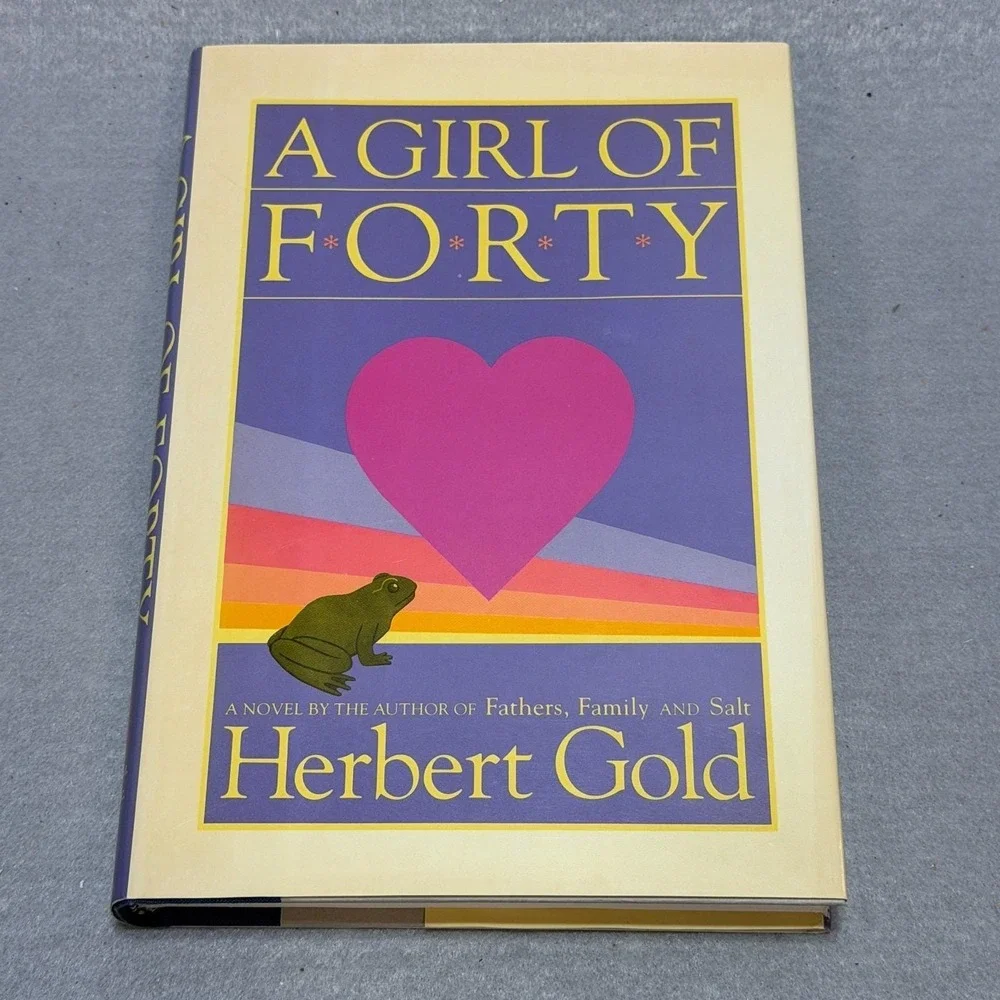 Vintage 1986 A Girl of Forty Herbert Gold Signed HC/DJ San Francisco Backdrop